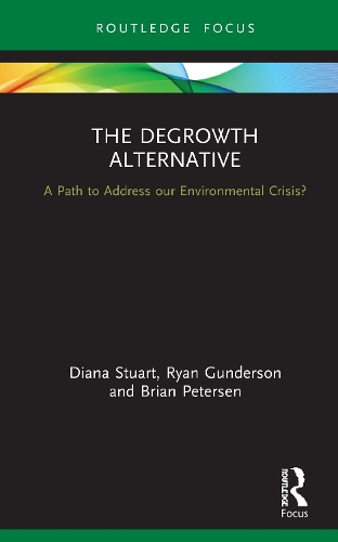 [object Object] «The Degrowth Alternative: A Path to Address our Environmental Crisis?», авторів Брайан Петерсен, Діана Стюарт, Райан Гандерсон - фото №1