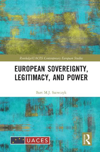 Бумажная книга «European Sovereignty, Legitimacy, and Power», автор Барт М.Я. Шевчик - фото №1