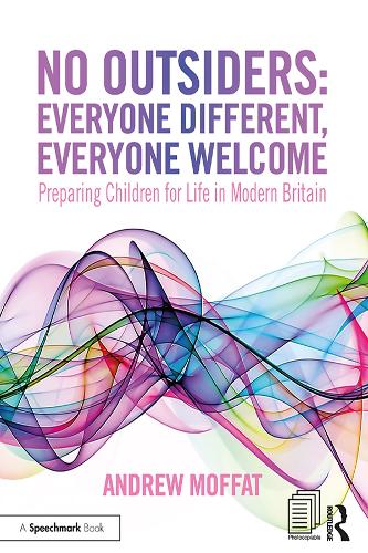 Паперова книга «No Outsiders: Everyone Different, Everyone Welcome: Preparing Children for Life in Modern Britain», автор Ендрю Моффат - фото №1