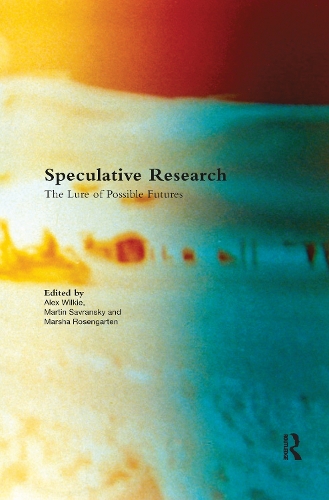 [object Object] «Speculative Research: The Lure of Possible Futures» - фото №1