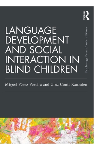 [object Object] «Language Development and Social Interaction in Blind Children», авторів Джина Конті-Рамсден, Мігель Перес Перейра - фото №1