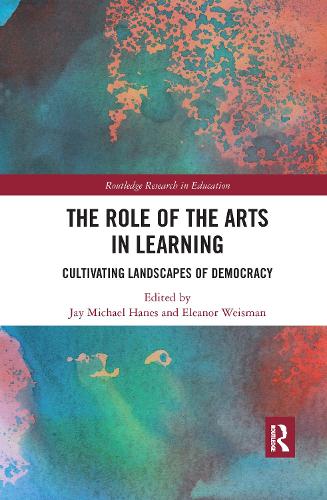 Бумажная книга «The Role of the Arts in Learning: Cultivating Landscapes of Democracy» - фото №1