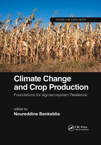 Бумажная книга «Climate Change and Crop Production: Foundations for Agroecosystem Resilience» - фото №1