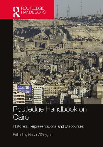 Бумажная книга «Routledge Handbook on Cairo: Histories, Representations and Discourses» - фото №1