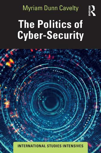 Паперова книга «The Politics of Cyber-Security», автор Міріам Данн Кавелті - фото №1