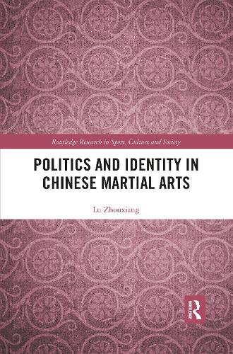 Бумажная книга «Politics and Identity in Chinese Martial Arts», автор Лу Чжоусян - фото №1