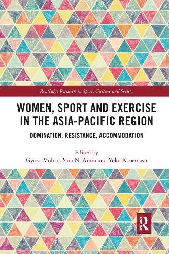 Бумажная книга «Women, Sport and Exercise in the Asia-Pacific Region: Domination, Resistance, Accommodation» - фото №1