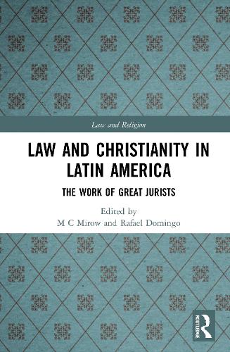 Бумажная книга «Law and Christianity in Latin America: The Work of Great Jurists» - фото №1