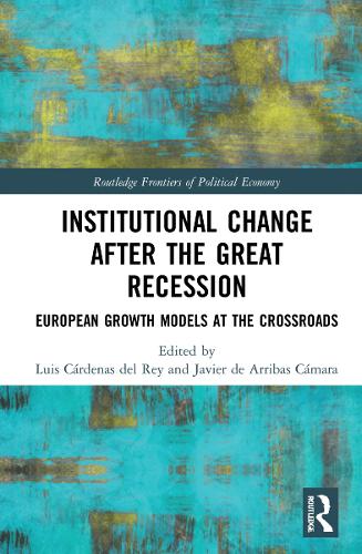 Бумажная книга «Institutional Change after the Great Recession: European Growth Models at the Crossroads» - фото №1