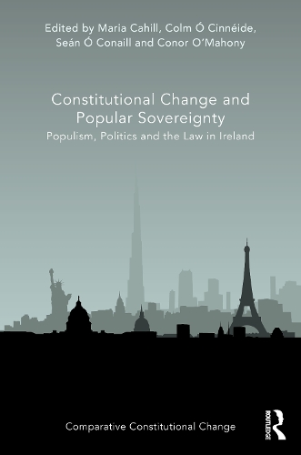 Бумажная книга «Constitutional Change and Popular Sovereignty: Populism, Politics and the Law in Ireland» - фото №1