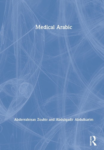 Паперова книга «Medical Arabic», авторів Абдеррахман Зухір, Абдулкадір Абдулкарім - фото №1