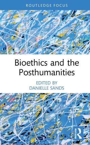 Паперова книга «Bioethics and the Posthumanities» - фото №1