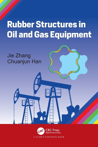 Паперова книга «Rubber Structures in Oil and Gas Equipment», авторів Чуаньцзюнь Хан, Цзе Чжан - фото №1