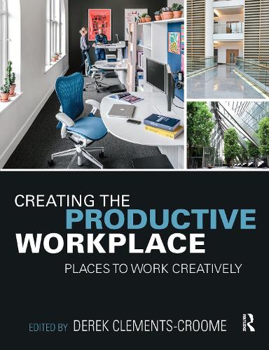 Паперова книга «Creating the Productive Workplace: Places to Work Creatively» - фото №1