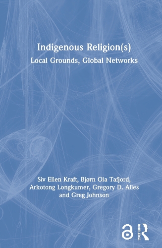 Бумажная книга «Indigenous Religion(s): Local Grounds, Global Networks», авторов Аркотонг Лонгкумер, Бьёрн Ола Тафьорд, Грег Джонсон, Грегори Д. Аллес, Сив Эллен Крафт - фото №1