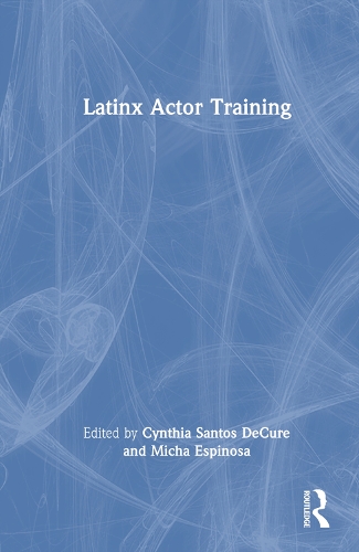 Бумажная книга «Latinx Actor Training» - фото №1