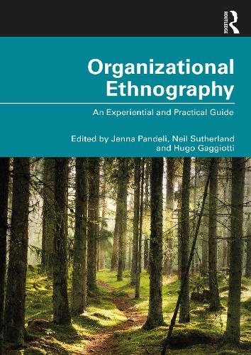 Паперова книга «Organizational Ethnography: An Experiential and Practical Guide» - фото №1