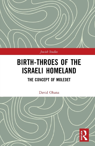 Бумажная книга «Birth-Throes of the Israeli Homeland: The Concept of Moledet», автор Дэвид Охана - фото №1