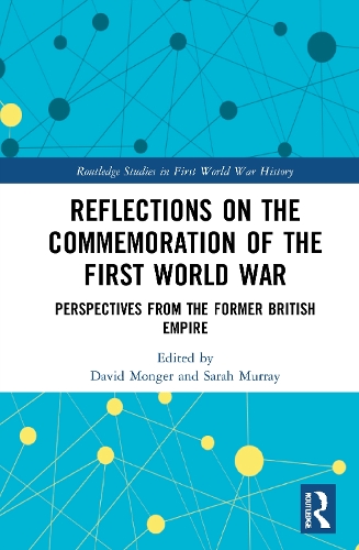 Бумажная книга «Reflections on the Commemoration of the First World War: Perspectives from the Former British Empire» - фото №1