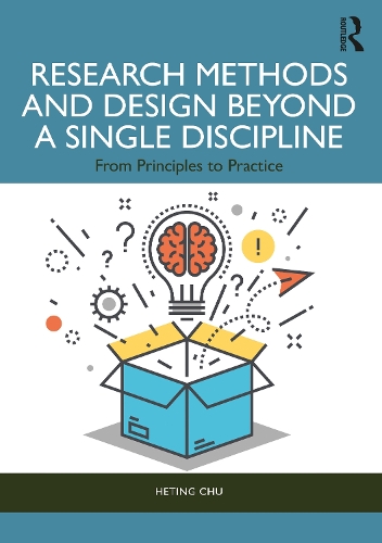 [object Object] «Research Methods and Design Beyond a Single Discipline: From Principles to Practice», автор Хетінг Чу - фото №1