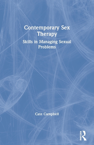 Бумажная книга «Contemporary Sex Therapy: Skills in Managing Sexual Problems», автор Кейт Кэмпбелл - фото №1