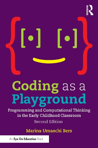 Паперова книга «Coding as a Playground: Programming and Computational Thinking in the Early Childhood Classroom», автор Марина Умаші Берс - фото №1
