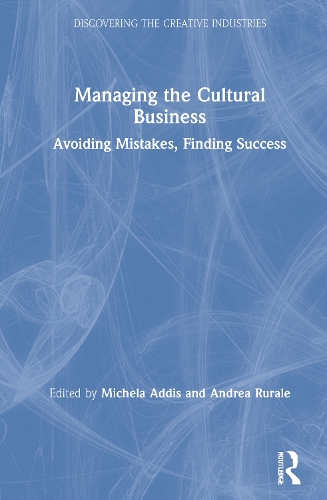 [object Object] «Managing the Cultural Business: Avoiding Mistakes, Finding Success» - фото №1