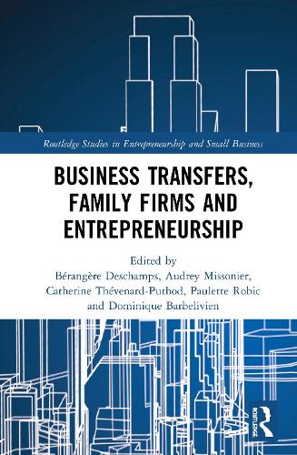 Паперова книга «Business Transfers, Family Firms and Entrepreneurship» - фото №1