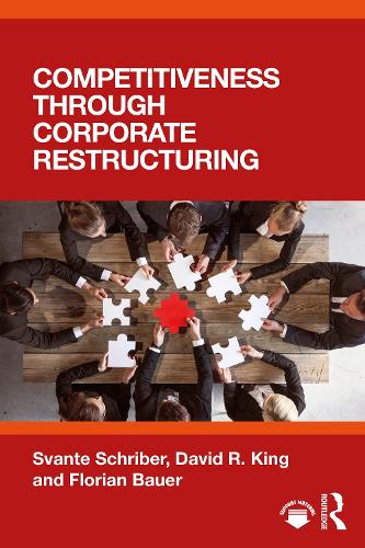 Бумажная книга «Competitiveness through Corporate Restructuring», авторов Дэвид Р. Кинг, Флориан Бауэр, Сванте Шрайбер - фото №1
