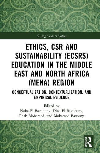 Бумажная книга «Ethics, CSR and Sustainability (ECSRS) Education in the Middle East and North Africa (MENA) Region: Conceptualization, Contextualization, and Empirical Evidence» - фото №1