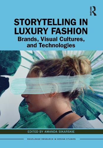 Паперова книга «Storytelling in Luxury Fashion: Brands, Visual Cultures, and Technologies» - фото №1