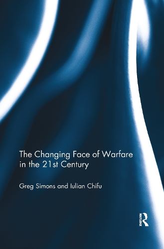 Паперова книга «The Changing Face of Warfare in the 21st Century», авторів Грегорі Сімонс, Юліан Чіфу - фото №1