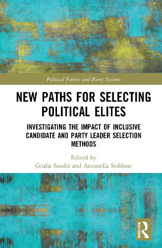 Бумажная книга «New Paths for Selecting Political Elites: Investigating the impact of inclusive Candidate and Party Leader Selection Methods» - фото №1