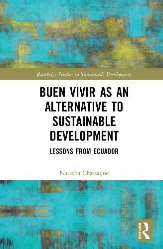 Бумажная книга «Buen Vivir as an Alternative to Sustainable Development: Lessons from Ecuador», автор Наташа Шассан - фото №1