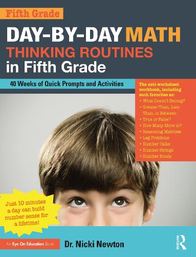 Бумажная книга «Day-by-Day Math Thinking Routines in Fifth Grade: 40 Weeks of Quick Prompts and Activities», автор Ники Ньютон - фото №1