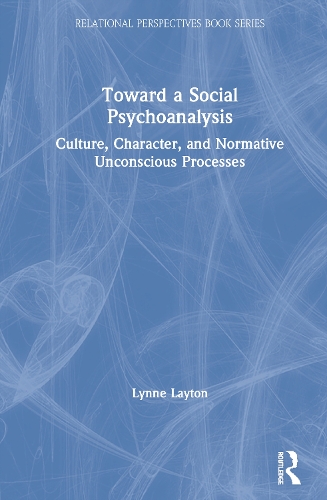 Паперова книга «Toward a Social Psychoanalysis: Culture, Character, and Normative Unconscious Processes», автор Лінн Лейтон - фото №1