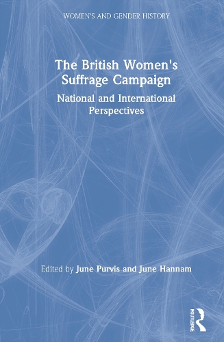 Бумажная книга «The British Women's Suffrage Campaign: National and International Perspectives», автор Джун Ханнэм - фото №1