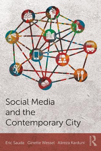 Бумажная книга «Social Media and the Contemporary City», авторов Алиреза Кардуни, Эрик Сауда, Джинетт Вессель - фото №1