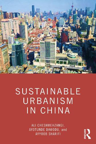 Бумажная книга «Sustainable Urbanism in China», авторов Али Чешмехзанги, Айотунде Даводу, Айюб Шарифи - фото №1