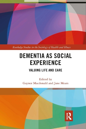 Бумажная книга «Dementia as Social Experience: Valuing Life and Care» - фото №1