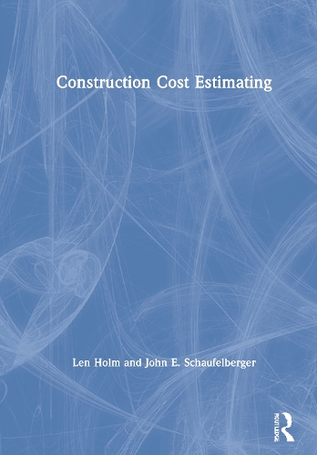 Паперова книга «Construction Cost Estimating», авторів Джон Е. Шауфельбергер, Лен Холм - фото №1
