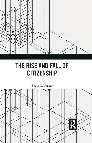 Бумажная книга «The Rise and Fall of Citizenship», автор Брайан С. Тернер - фото №1