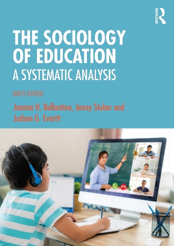 Бумажная книга «The Sociology of Education: A Systematic Analysis», авторов Жанна Баллантайн, Дженни Штубер, Джадсон Эверитт - фото №1