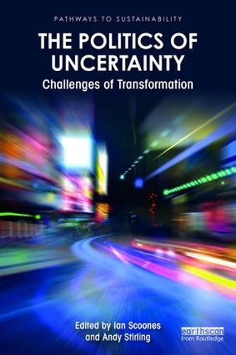 Бумажная книга «The Politics of Uncertainty: Challenges of Transformation» - фото №1