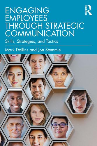 Бумажная книга «Engaging Employees through Strategic Communication: Skills, Strategies, and Tactics», авторов Джон Стеммл, Марк Доллинс - фото №1