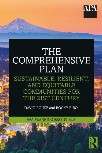 Бумажная книга «The Comprehensive Plan: Sustainable, Resilient, and Equitable Communities for the 21st Century», авторов Дэвид Раус, Рокки Пиро - фото №1