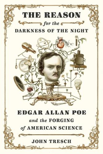 Бумажная книга «The Reason for the Darkness of the Night: Edgar Allan Poe and the Forging of American Science», автор Джон Треш - фото №1