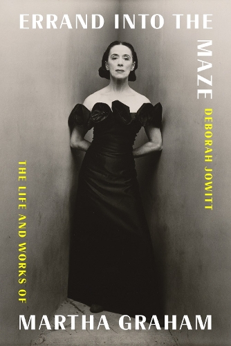Бумажная книга «Errand into the Maze: The Life and Works of Martha Graham», автор Дебора Джовитт - фото №1