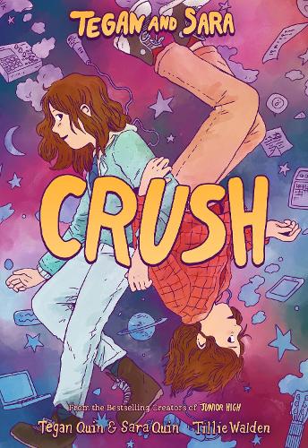Бумажная книга «Tegan and Sara: Crush», автор Теган Куин - фото №1