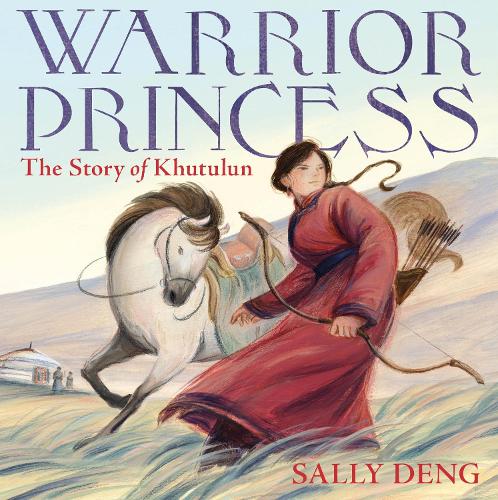Бумажная книга «Warrior Princess: The Story of Khutulun», автор Салли Денг - фото №1